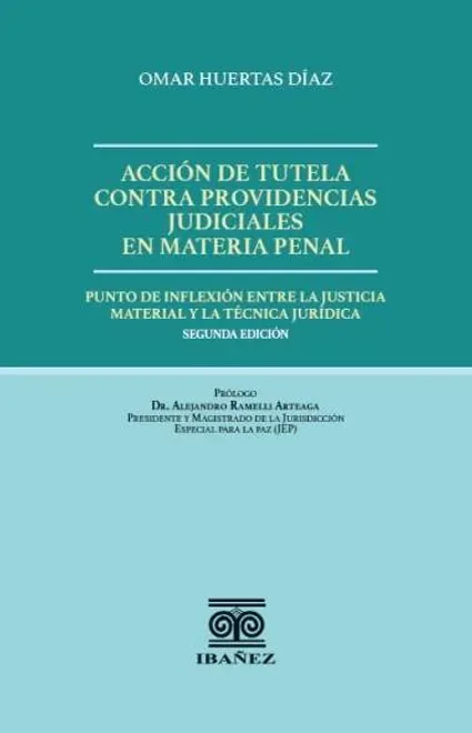 Libro Acción de tutela contra providencias judiciales en materia penal 2° Ed. - Edición Oficial 2025 Ediciones Nueva Jurídica / Ibáñez