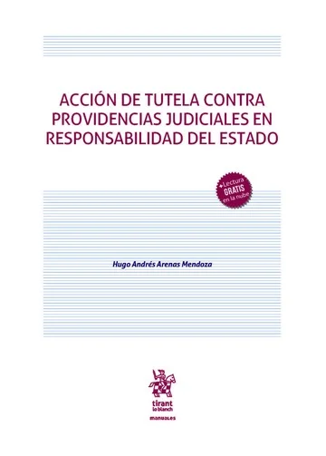 Libro Arenas. Acción de tutela contra providencias judiciales en responsabilidad del Estado - Edición Oficial 2026 Tirant lo Blanch