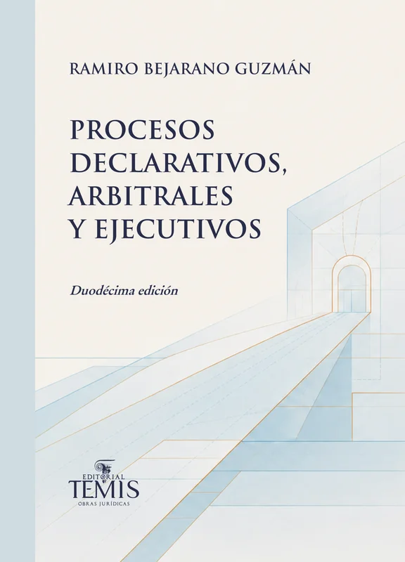 Libro Bejarano.Procesos declarativos, arbitrales y ejecutivos - Edición Oficial 2026 Temis