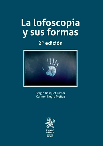 Libro Bosquet. La lofoscopia y sus formas 2ª edición - Edición Oficial 2017 Tirant lo Blanch