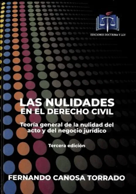Libro Canosa. Las Nulidades en el Derecho Civil - Edición Oficial 2019 Doctrina y Ley