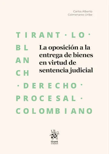 Libro Colmenares.La oposición a la entrega de bienes en virtud de sentencia judicial - Edición Oficial 2026 Tirant lo Blanch