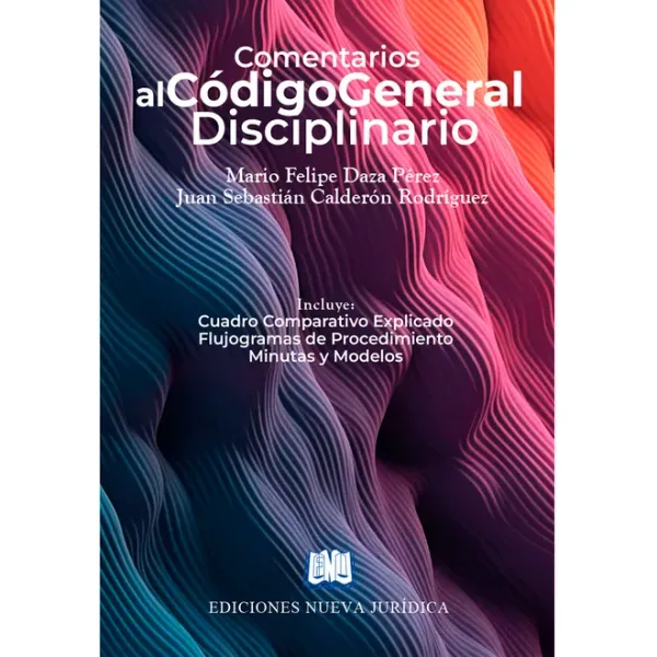 Libro COMENTARIOS AL CÓDIGO GENERAL DISCIPLINARIO COMPARADO - Edición Oficial 2023 Ediciones Nueva Jurídica / Ibáñez