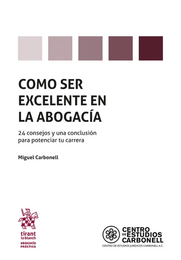 Libro Como ser excelente en la abogacía - Edición Oficial 2024 Tirant lo Blanch