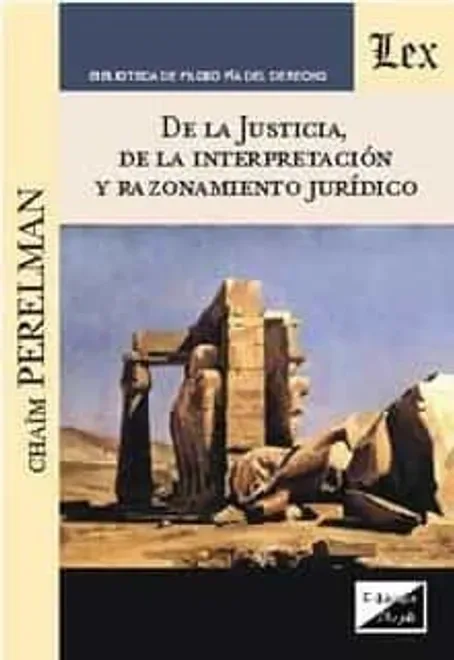 Libro De la justicia, de la interpretación y razonamiento jurídico - Edición Oficial 2025 Ediciones Nueva Jurídica / Ibáñez