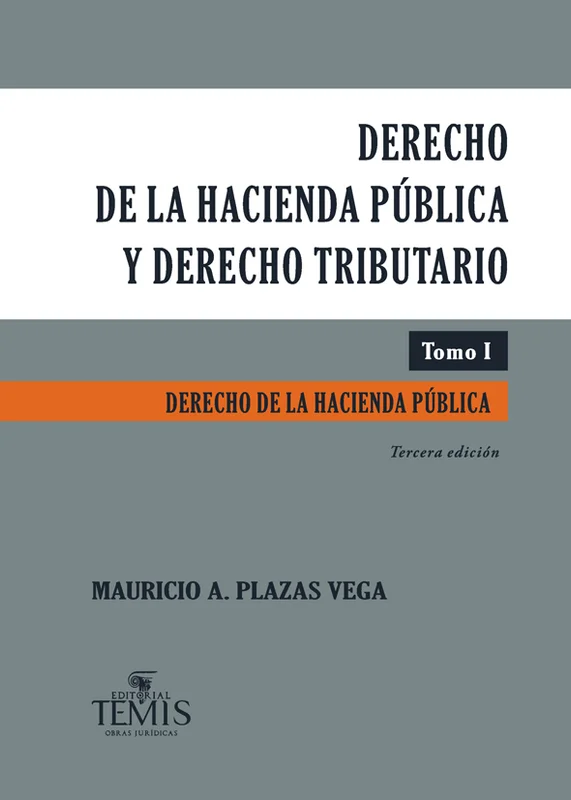 Libro Derecho de la hacienda pública y derecho tributario, tomo I - Edición Oficial 2016 Temis