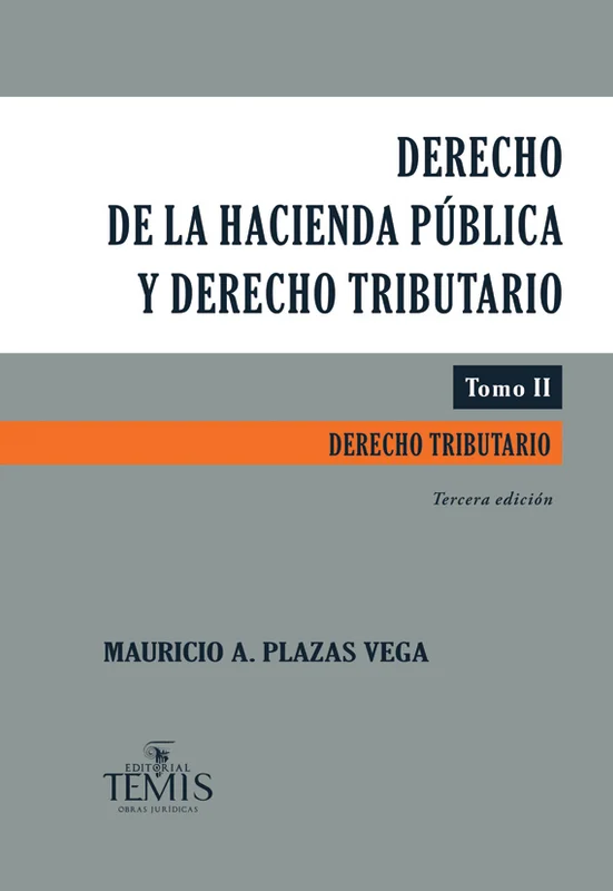 Libro Derecho de la hacienda publica y derecho tributario. Tomo II - Edición Oficial 2017 Temis