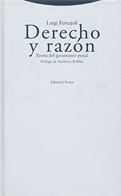 Libro DERECHO Y RAZON. (10ª ED) (L) TEORIA DEL GARANTISMO PENAL - Edición Oficial 2011 Editorial Trotta