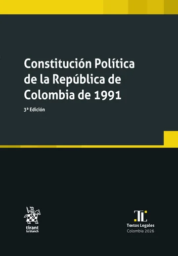 Libro Diago.Constitución Política de la República de Colombia de 1991 3ª Edición - Edición Oficial 2026 Tirant lo Blanch