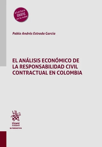 Libro El análisis económico de la responsabilidad civil contractual en Colombia - Edición Oficial 2025 Tirant lo Blanch