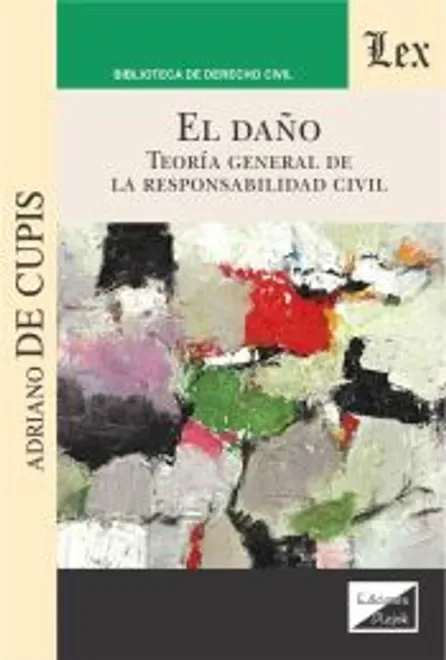 Libro El daño. Teoría general de la responsabilidad civil - Edición Oficial 2025 Ediciones Nueva Jurídica / Ibáñez