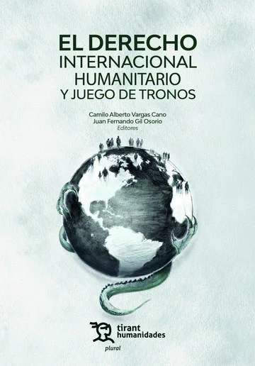 Libro El derecho internacional humanitario y juego de tronos - Edición Oficial 2025 Tirant lo Blanch