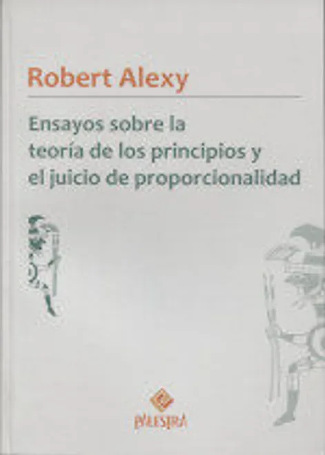 Libro Ensayos sobre la teoría de los principios y el juicio de la proporcionalidad - Edición Oficial 2019 Temis