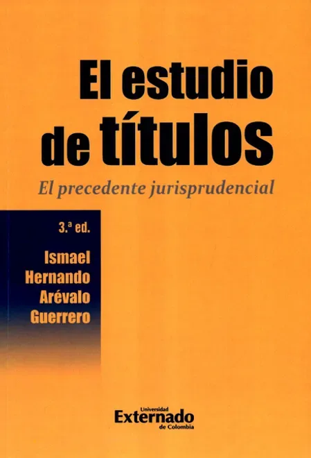 Libro Formato Libro Físico Editorial Universidad Externado de Colombia Autor ARÉVALO GUERRERO, Ismael Hernando Categoría DERECHO PRIVADO Año 2023 Idioma Esp - Edición Oficial 2023 Siglo del Hombre