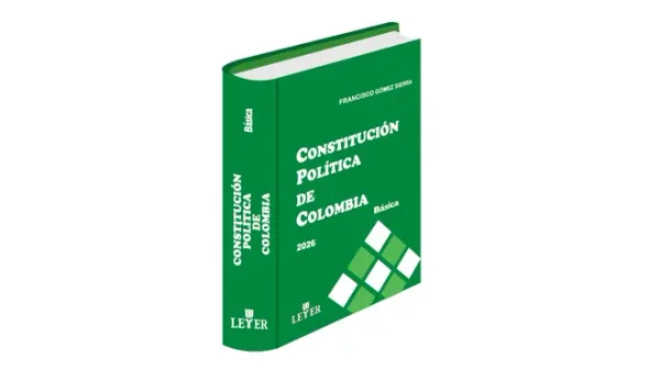 Libro Gomez Sierra.Constitución Política de Colombia Básica - Edición Oficial 2026 Leyer