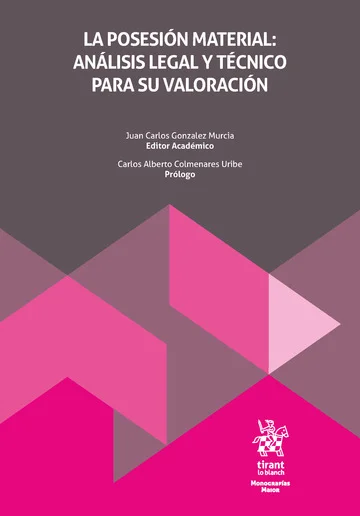 Libro González. La posesion material: análisis legal y técnico para su valoración - Edición Oficial 2026 Tirant lo Blanch