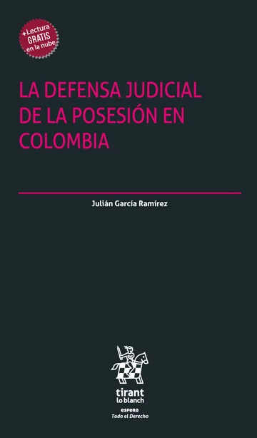 Libro La Defensa Judicial de la Posesión en Colombia - Edición Oficial 2024 Tirant lo Blanch
