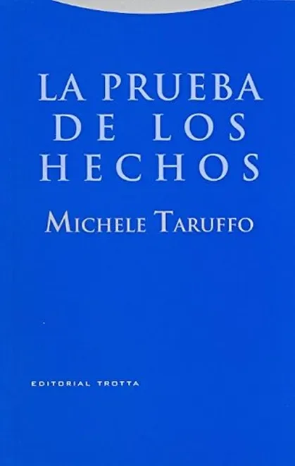 Libro La prueba de los hechos - Edición Oficial 2011 Siglo del Hombre