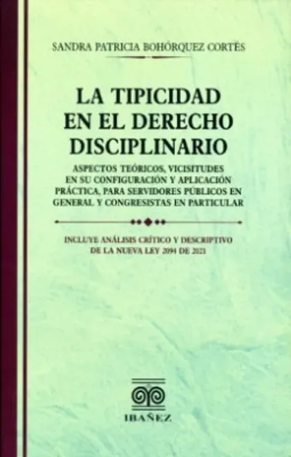 Libro La tipicidad en el derecho disciplinario - Edición Oficial 2022 Ediciones Nueva Jurídica / Ibáñez