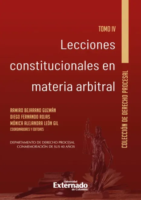 Libro Lecciones constitucionales en materia arbitral. Tomo IV - Edición Oficial 2022 Siglo del Hombre