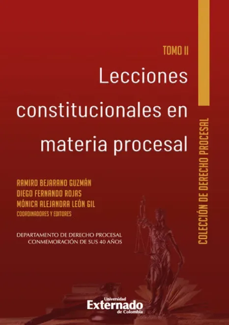 Libro Lecciones constitucionales en materia procesal. Tomo II - Edición Oficial 2022 Siglo del Hombre