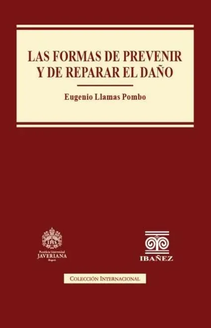 Libro Llamas Pombo. Las formas de prevenir y de reparar el daño - Edición Oficial 2025 Ediciones Nueva Jurídica / Ibáñez