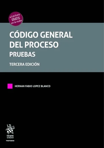 Libro Lopez .Código general del proceso. Pruebas 3ª Edición - Edición Oficial 2025 Tirant lo Blanch