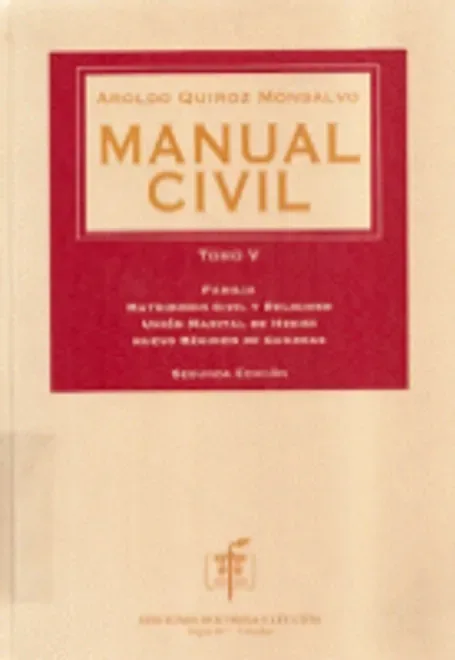 Libro Manual civil tomo V. (matrimonio civil y religioso, unión marital de hecho, nuevo régimen de guardas) - Edición Oficial 2014 Doctrina y Ley