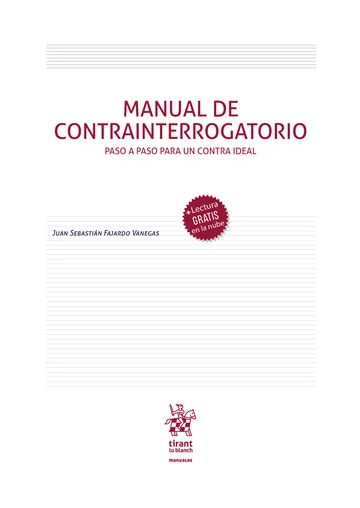 Libro Manual de Contrainterrogatorio. Paso a paso para un contra ideal - Edición Oficial 2022 Tirant lo Blanch