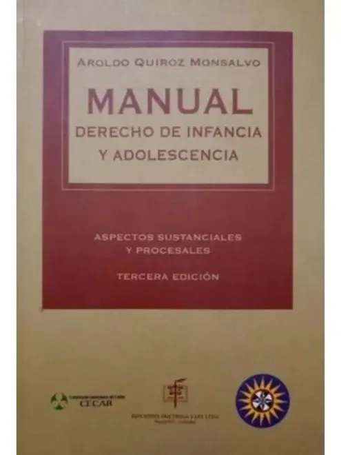 Libro Manual Derecho de Infancia y Adolescencia – Aspectos Sustanciales y Procesales - Edición Oficial 2013 Doctrina y Ley