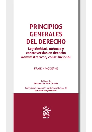 Libro Moderne. Principios generales del derecho. Legitimidad, método y controversias en derecho administrativo y constitucional - Edición Oficial 2025 Tirant lo Blanch