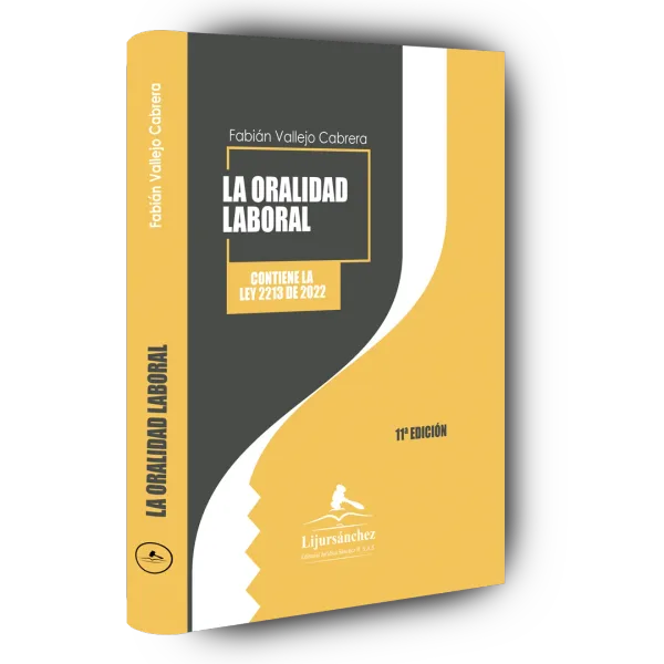Libro ORALIDAD LABORAL CONTIENE LA LEY 2213 DE 2023 - Edición Oficial 2023 Librería Jurídica Sánchez R S.A.S.