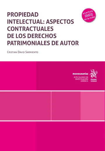 Libro Propiedad intelectual: Aspectos contractuales de los derechos patrimoniales de autor - Edición Oficial 2024 Tirant lo Blanch