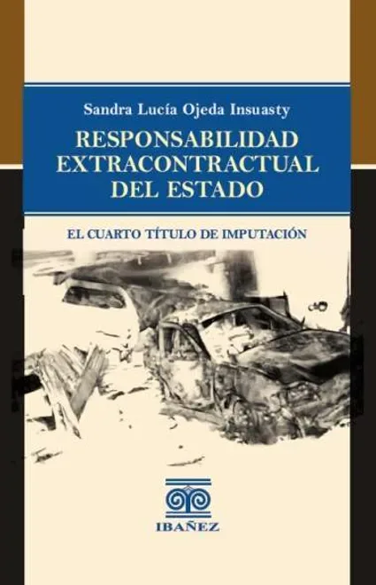 Libro Responsabilidad extracontractual del Estado - Edición Oficial 2025 Ediciones Nueva Jurídica / Ibáñez