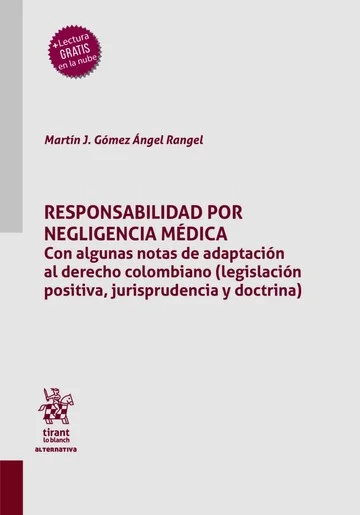 Libro Responsabilidad por negligencia médica. Con algunas notas de adaptación al derecho colombiano - Edición Oficial 2 Tirant lo Blanch