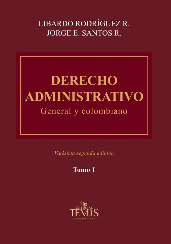 Libro Rodriguez. Derecho administrativo. General y colombiano, dos tomos - Edición Oficial 2026 Temis