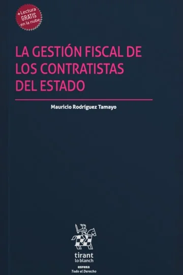 Libro Rodriguez. La gestión fiscal de los contratistas del Estado - Edición Oficial 2026 Tirant lo Blanch