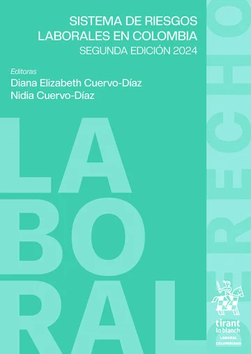Libro Sistema de riesgos laborales en Colombia Segunda Edición - Edición Oficial 2024 Tirant lo Blanch