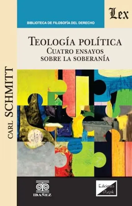 Libro Teología política. Cuatro ensayos sobre la soberanía - Edición Oficial 2025 Ediciones Nueva Jurídica / Ibáñez