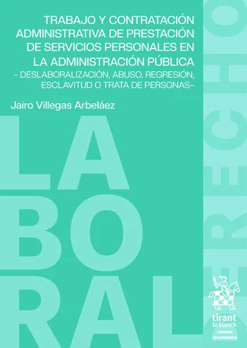 Libro Trabajo y contratación administrativa de prestación de servicios personales en la Administración pública - Edición Oficial 2024 Tirant lo Blanch