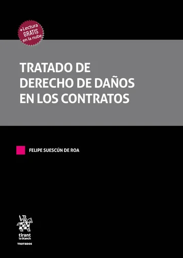 Libro Tratado de derecho de daños en los contratos - Edición Oficial 2025 Tirant lo Blanch