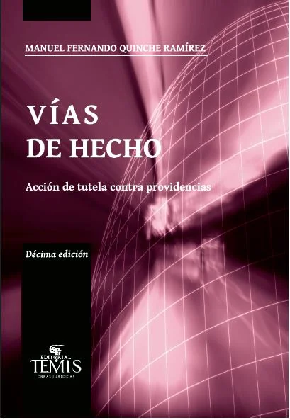 Libro Vías de hecho -acción de tutela contra providencias- - Edición Oficial 2024 Temis