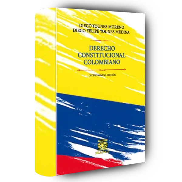 Libro Younes. DERECHO CONSTITUCIONAL COLOMBANO - DECIMONOVENA EDISIÒN - Edición Oficial 2026 Librería Jurídica Sánchez R S.A.S.